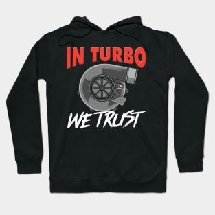 TURBO CAR BOOSTER: Turbo Trust Hoodie